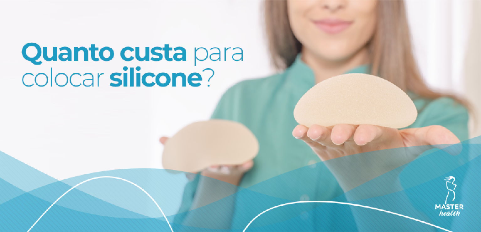 Colocar Silicone Valor Blog Master Health