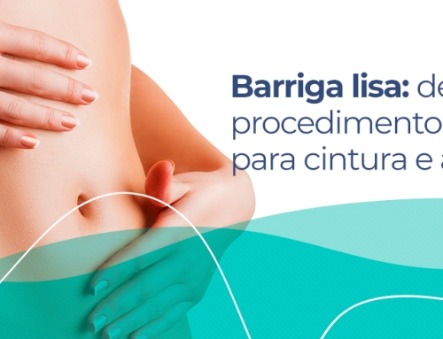 Barriga lisa: conheça procedimentos incríveis para cintura e abdômen
